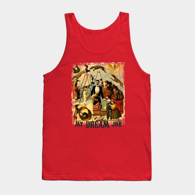 My Dream Job Tank Top by Pandora's Tees